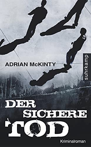 Der sichere Tod: Kriminalroman (Dead-Trilogie) von Suhrkamp Verlag AG